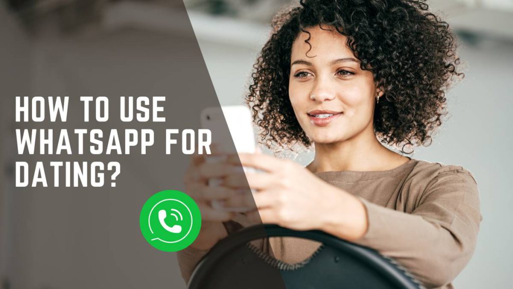 How to use whatsapp for dating